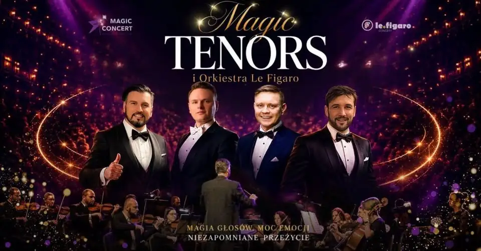 Koncert „Tenorzy przy świecach” przeniesiony. W zamian „Magic Tenors & Orkiestra Le Figaro”