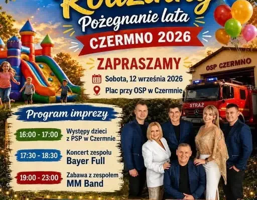 Festyn Rodzinny „Pożegnanie Lata 2026” w Czermnie – koncert Bayer Full i zabawa z MM Band