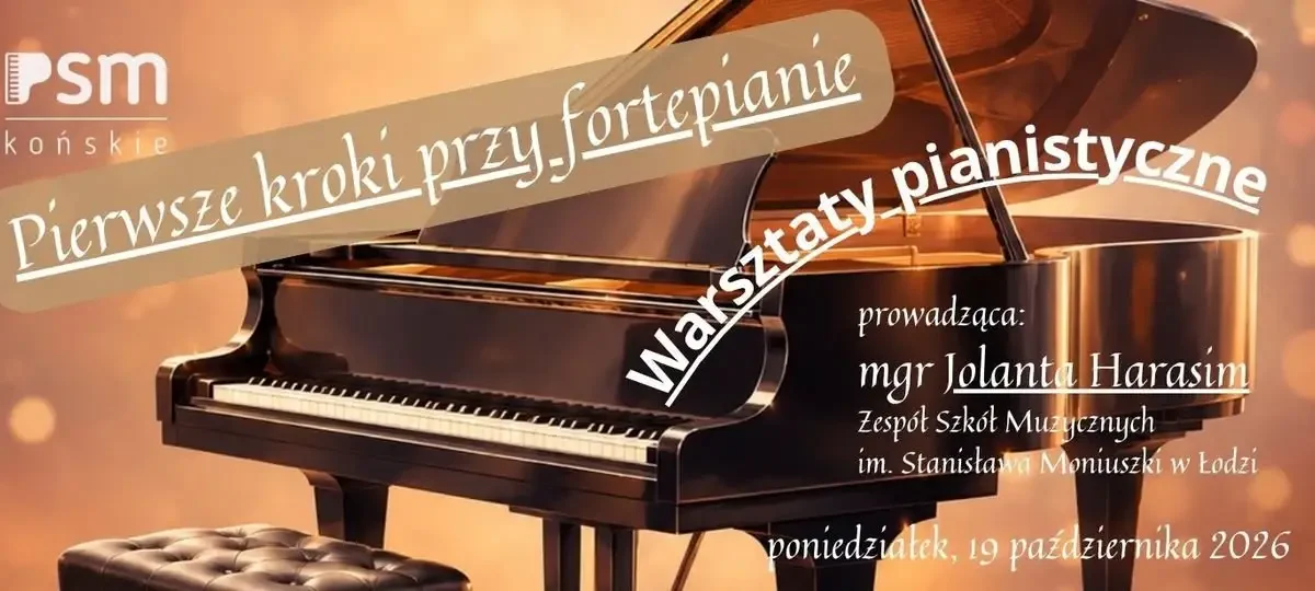 Warsztaty pianistyczne w Państwowej Szkole Muzycznej w Końskich – już w poniedziałek