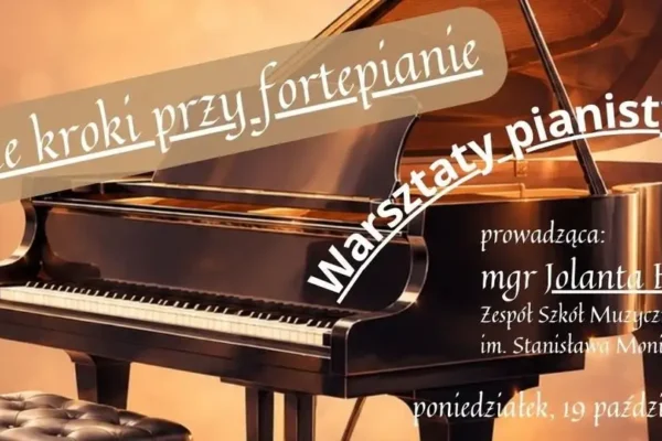 Warsztaty pianistyczne w Państwowej Szkole Muzycznej w Końskich – już w poniedziałek